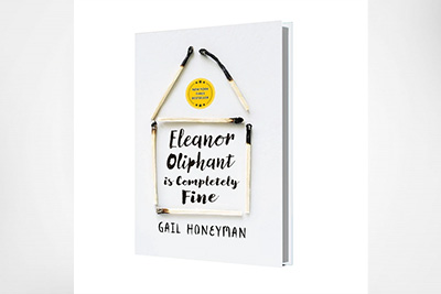 Eleanor Oliphant is Completely Fine, A Novel