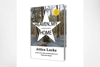 Heaven, My Home, A Novel